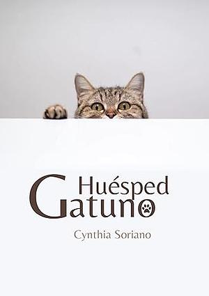 Huésped gatuno by Cynthia Soriano