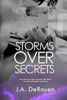 Storms Over Secrets by J.A. DeRouen