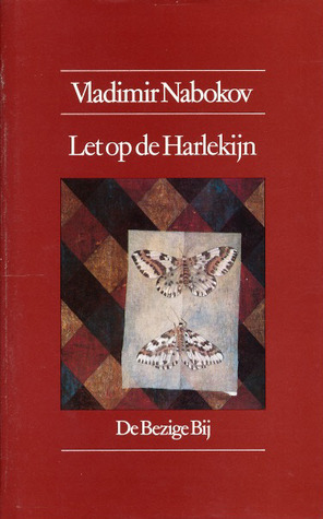 Let op de Harlekijn by Vladimir Nabokov, Anneke van Huisseling