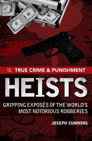 Heists by Joseph Cummins