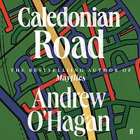 Caledonian Road by Andrew O'Hagan