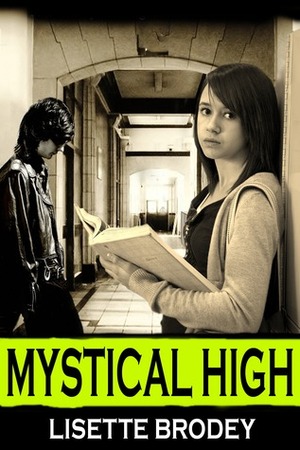 Mystical High by Lisette Brodey