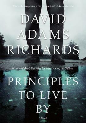 Principles to Live by by David Adams Richards