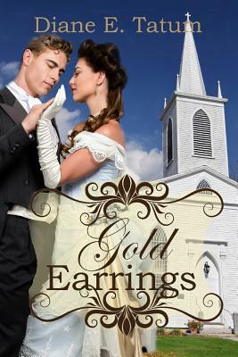 Gold Earrings by Diane E. Tatum