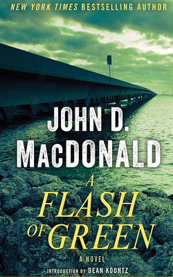 A Flash of Green by John D. MacDonald