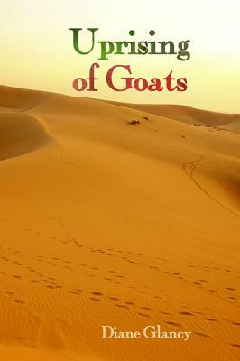 Uprising of Goats by Diane Glancy