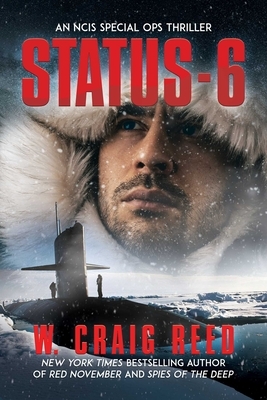 Status-6: An Ncis Special Ops Thriller by W. Craig Reed