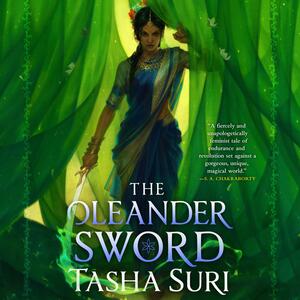 The Oleander Sword by Tasha Suri