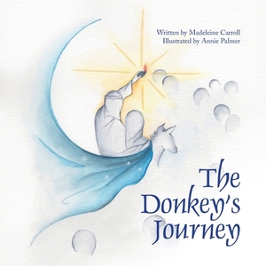 The Donkey's Journey by Madeleine Carroll