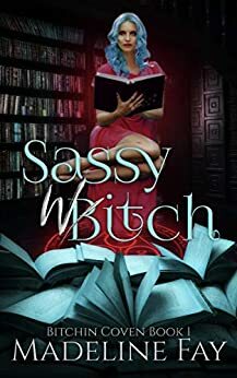 Sassy Witch by Madeline Fay