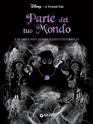 Parte del tuo Mondo by Liz Braswell