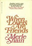 When Lovers Are Friends by Merle Shain
