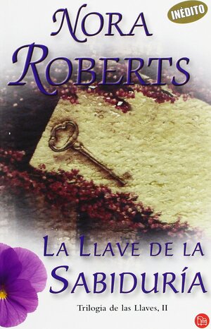 La Llave de la Sabiduria by Nora Roberts