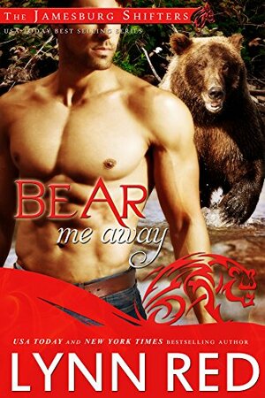 Bear Me Away by Lynn Red