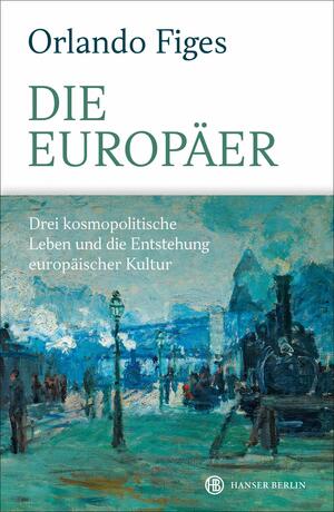 Die Europäer  by Orlando Figes