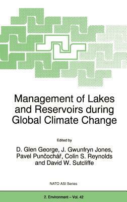 Management of Lakes and Reservoirs During Global Climate Change by 