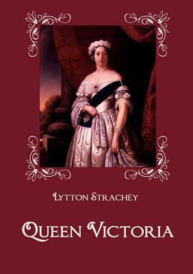 Queen Victoria by Lytton Strachey