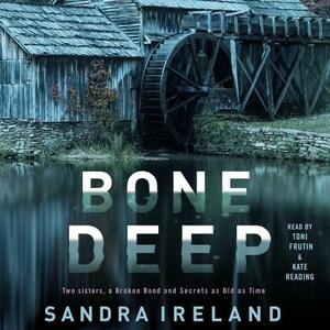 Bone Deep by Sandra Ireland