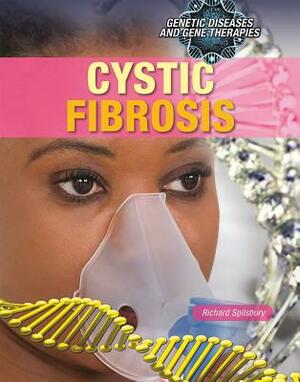 Cystic Fibrosis by Richard Spilsbury