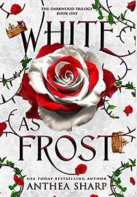 White as Frost by Anthea Sharp