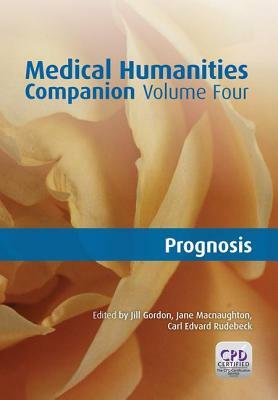 Medical Humanities Companion, Volume 4 by Carl Edvard Rudeback, Jill Gordon, Jane Macnaughton