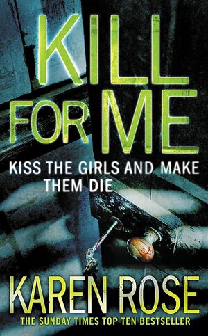Kill For Me by Karen Rose
