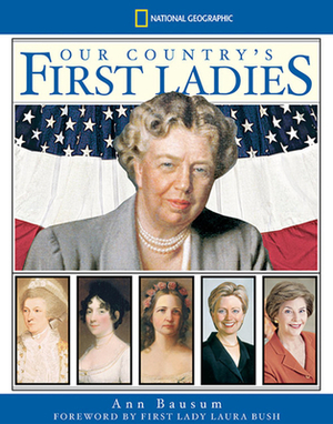 Our Country's First Ladies by Ann Bausum