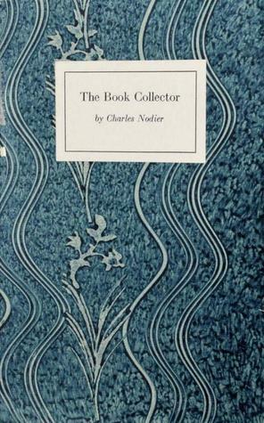 The Book Collector by Charles Nodier