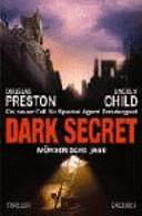 Dark Secret - Mörderische Jagd by Douglas Preston, Douglas Preston