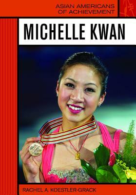 Michelle Kwan by Rachel A. Koestler-Grack