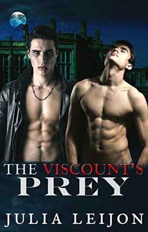 The Viscount's Prey by Julia Leijon