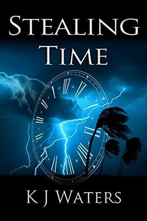 Stealing Time by K.J. Waters