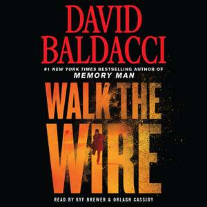 Walk the Wire by David Baldacci