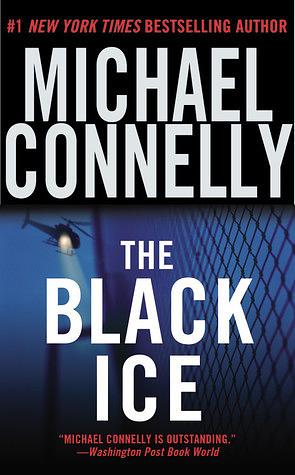 The Black Ice by Michael Connelly