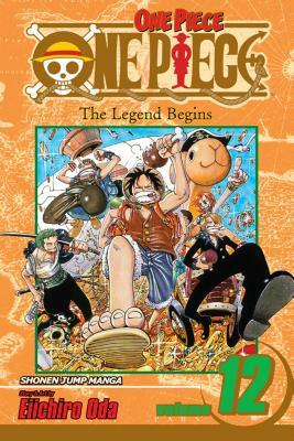 One Piece, Vol. 12: The Legend Begins by Eiichiro Oda