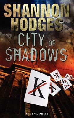 City of Shadows by Shannon Hodges