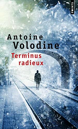 Terminus radieux by Antoine Volodine