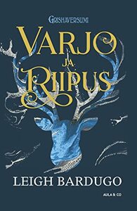 Varjo ja riipus by Leigh Bardugo