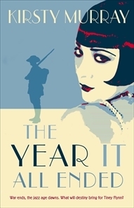 The Year It All Ended by Kirsty Murray