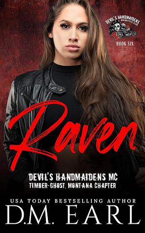 Raven: by D.M. Earl, D.M. Earl