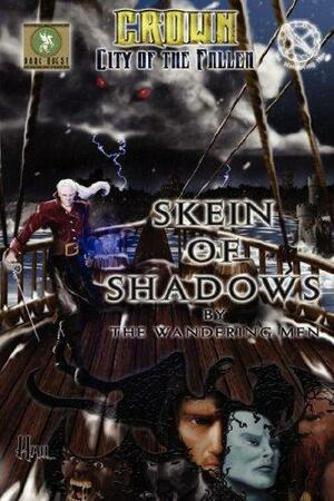 Skein of Shadows by Neal Levin, Brannon Hall