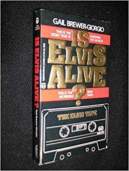 Is Elvis Alive? Book and Audio Cassette by Gail Brewer-Giorgio