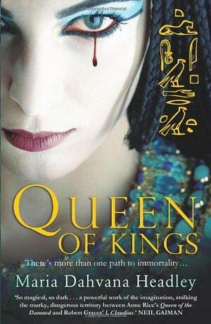 Queen of Kings by Maria Dahvana Headley