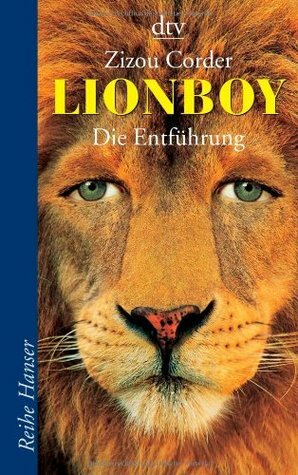 Lionboy Die Entführung by Zizou Corder