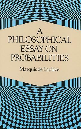 A Philosophical Essay on Probabilities by Pierre-Simon Laplace