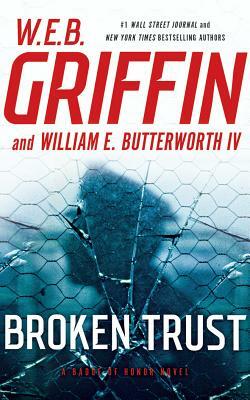 Broken Trust by W.E.B. Griffin, William E. Butterworth