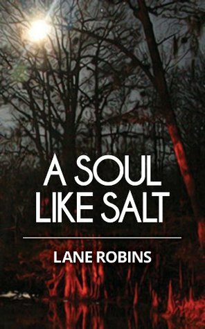 A Soul Like Salt by Lane Robins