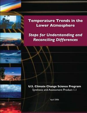 Temperature Trends in Lower Atmosphere: Steps for Understanding and Reconciling Differences by Christopher D. Miller, Susan J. Hassol, William J. Murray