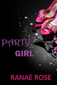 Party Girl by Ranae Rose
