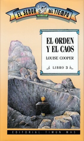 El orden y el caos by Louise Cooper